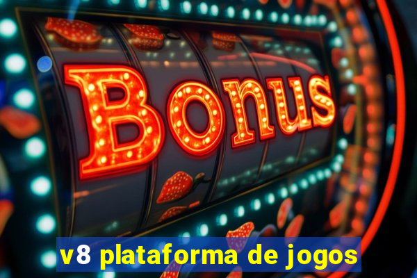 v8 plataforma de jogos